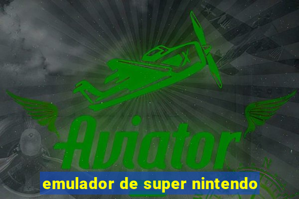 emulador de super nintendo